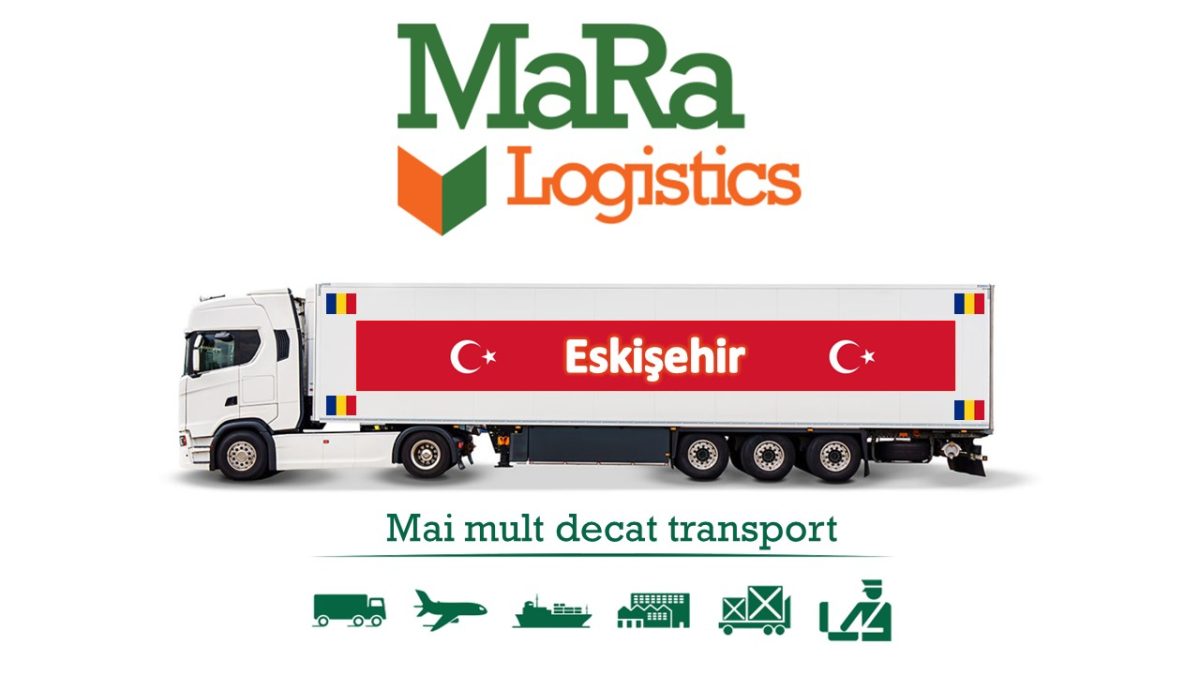 Transport marfa Eskişehir - Romania